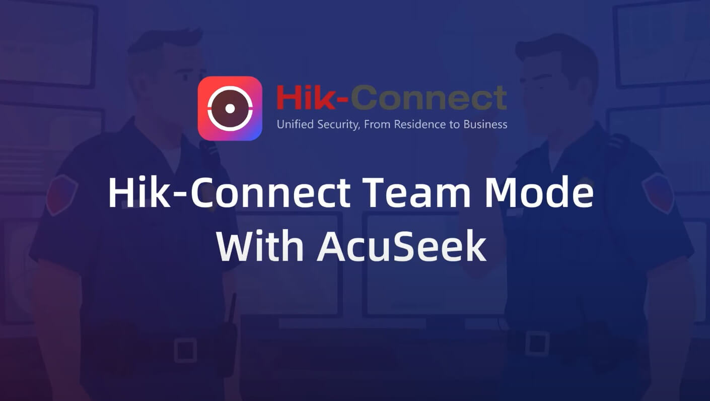 HikConnect Team with AcuSense